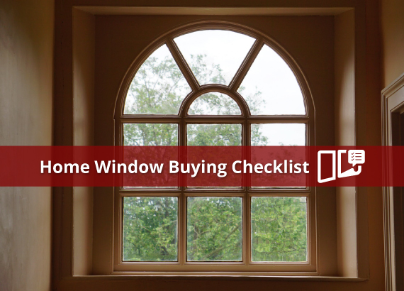 Home Window Buying Checklist