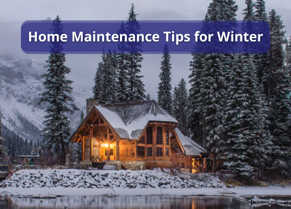 Home Maintenance Tips for Winter