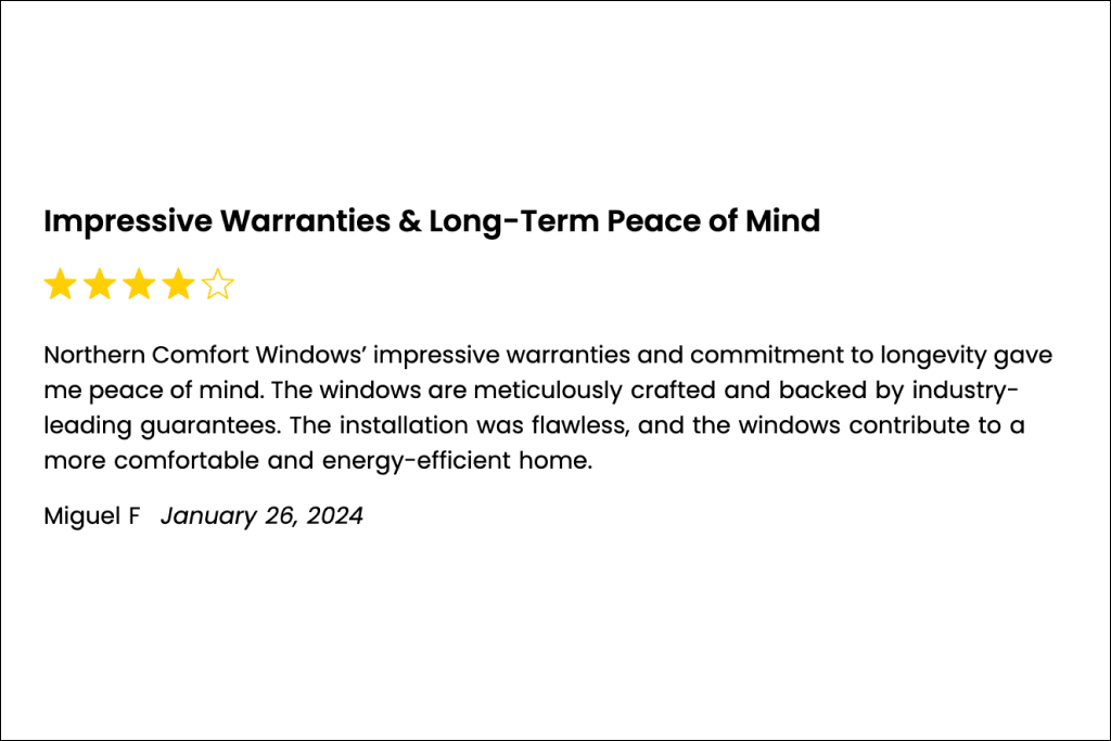 An impressed customer left a review about North Comfort Window warranties