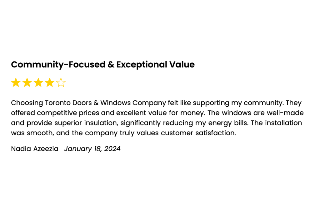 A Toronto Doors & Windows Company review left by a pleased customer who received energy-efficient windows 